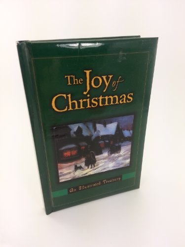 Beispielbild fr The Joy of Christmas: An Illustrated Treasury zum Verkauf von Wonder Book
