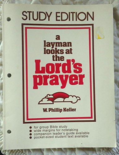 Stock image for A Layman Looks at the Lord's Prayer for sale by Wonder Book