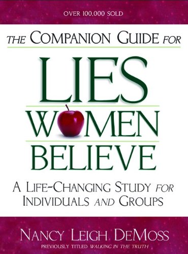 Imagen de archivo de The Companion Guide For Lies Women Believe: A Life-Changing Study for Individuals and Groups a la venta por SecondSale