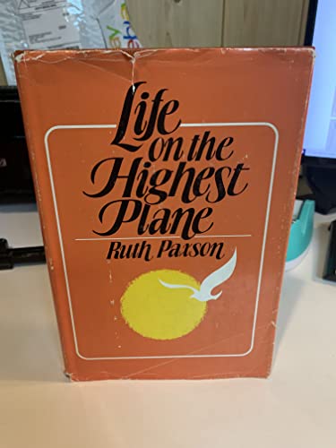 Stock image for Life on the Highest Plane for sale by Better World Books: West