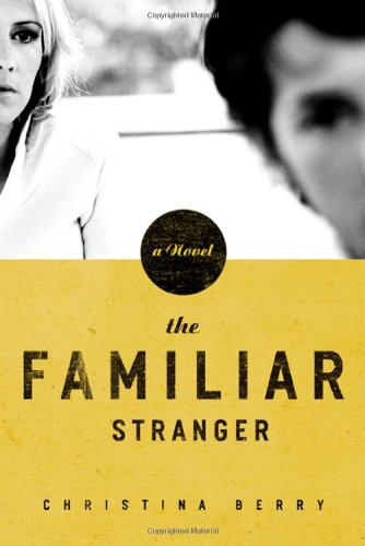 Stock image for The Familiar Stranger for sale by Agape Love, Inc