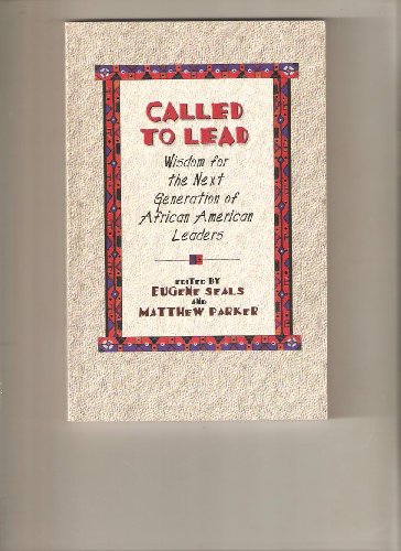 Imagen de archivo de Called to Lead: Wisdom for the Next Generation of African American Leaders a la venta por Half Price Books Inc.