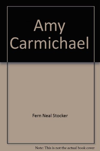 Stock image for Amy Carmichael for sale by ThriftBooks-Atlanta