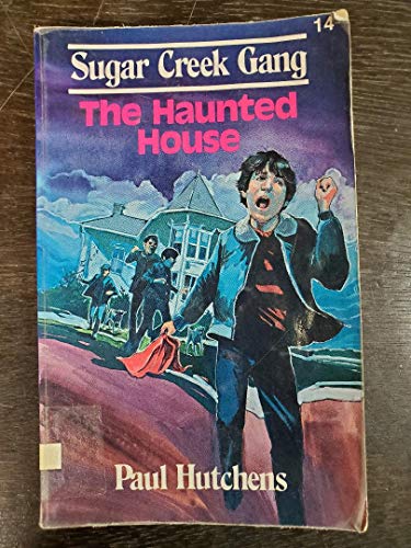 9780802448163: The Haunted House (Sugar Creek Gang)