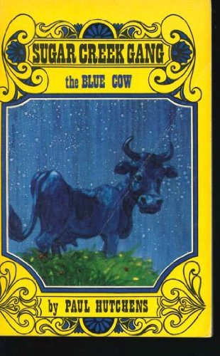 Beispielbild fr Blue Cow (Sugar Creek Gang) zum Verkauf von Wonder Book