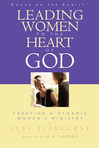 Beispielbild fr Leading Women to the Heart of God: Creating a Dynamic Women's Ministry zum Verkauf von The Book Cellar, LLC