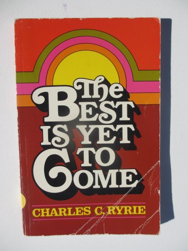 9780802449382: Title: The best is yet to come