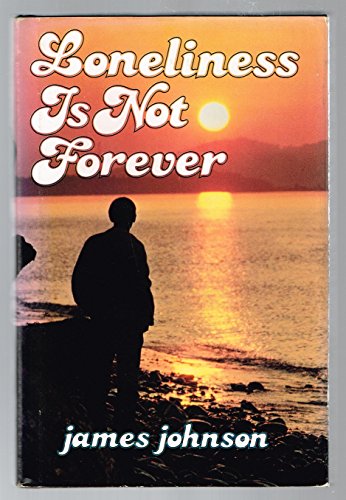Beispielbild fr Loneliness is not forever zum Verkauf von Wonder Book