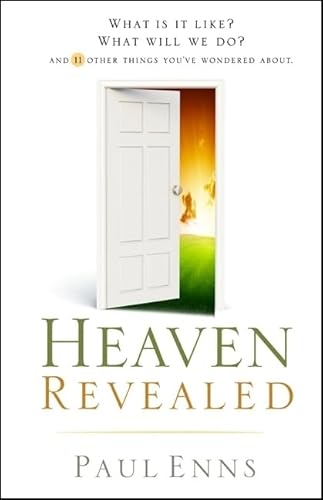 Beispielbild fr Heaven Revealed : What Is It Like? What Will We Do?. . . and 11 Other Things You've Wondered About zum Verkauf von Better World Books