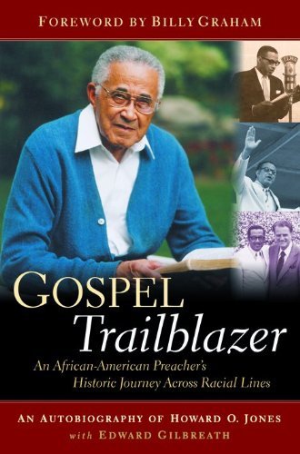 Beispielbild fr Gospel Trailblazer : An Autobiography of Howard O. Jones zum Verkauf von Better World Books