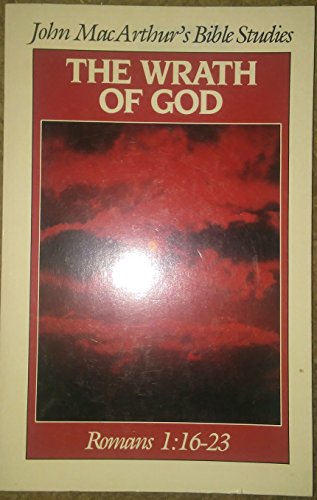 9780802450968: Title: The wrath of God John MacArthurs Bible studies