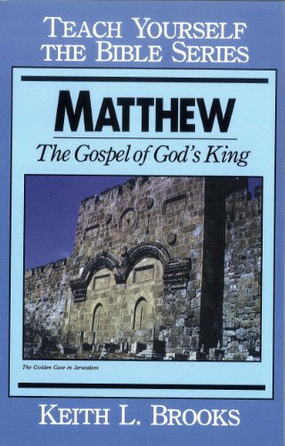 Stock image for Matthew- Teach Yourself the Bible Series: The Gospel of God's King