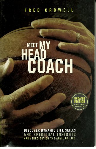 Meet My Head Coach (9780802452252) by Fred Crowell