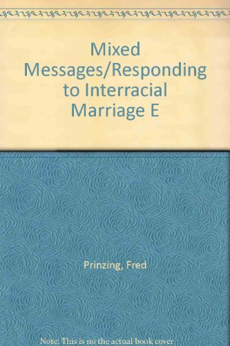 Beispielbild fr Mixed Messages/Responding to Interracial Marriage E zum Verkauf von Wonder Book