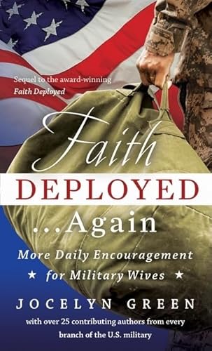 Stock image for Faith Deployed.Again: More Daily Encouragement for Military Wives for sale by SecondSale