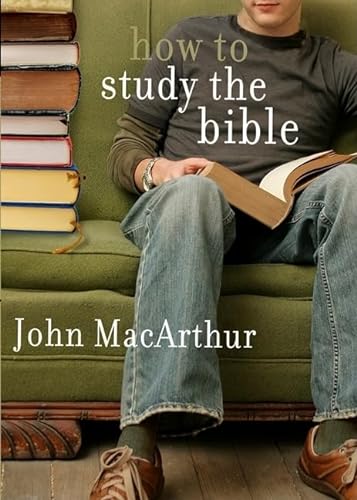 How to Study the Bible (9780802453037) by MacArthur, John