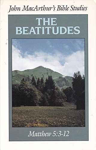 Stock image for The Beatitudes (John MacArthur's Bible Studies) for sale by ThriftBooks-Dallas