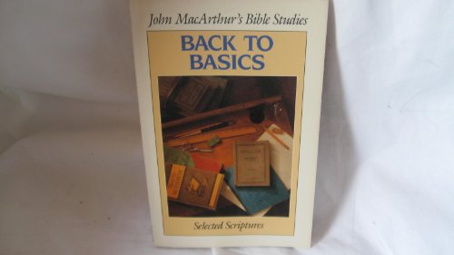 Stock image for BACK TO BASICS Selected Scriptures for sale by Neil Shillington: Bookdealer/Booksearch
