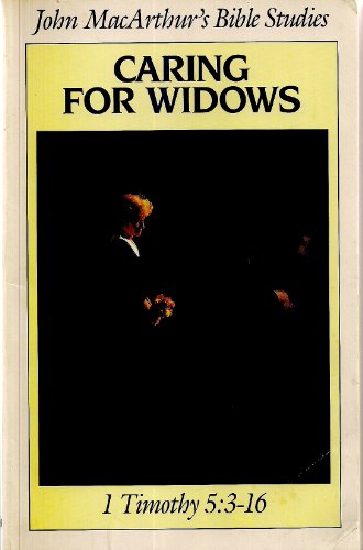 Beispielbild fr Caring for Widows: 1 Timothy 5:3-16 (BIBLE STUDIES) zum Verkauf von Wonder Book