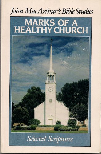 Beispielbild fr Marks of a Healthy Church (John MacArthur's Bible studies) zum Verkauf von Wonder Book