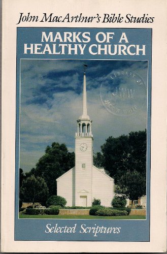 9780802453389: Marks of a Healthy Church