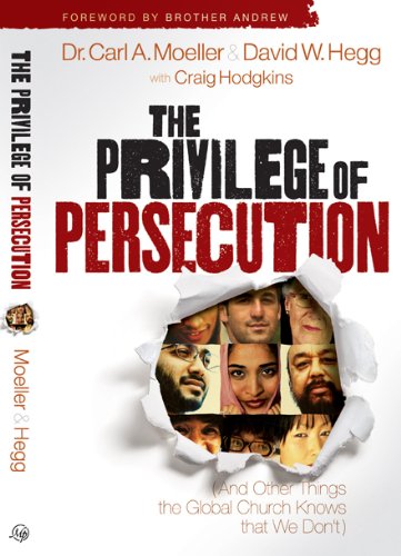 Stock image for The Privilege of Persecution : And Other Things the Global Church Knows That We Don't for sale by Better World Books
