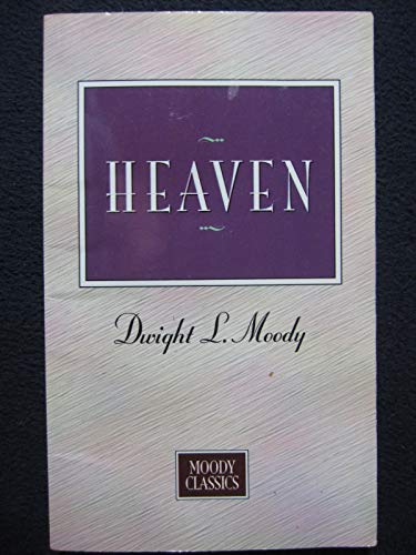 9780802454461: Heaven (Moody Classics)