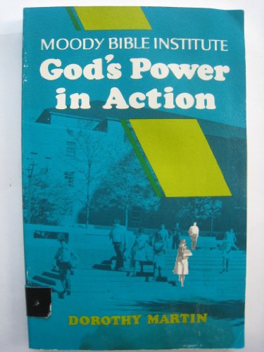 Beispielbild fr Moody Bible Institute: God's power in action zum Verkauf von Wonder Book