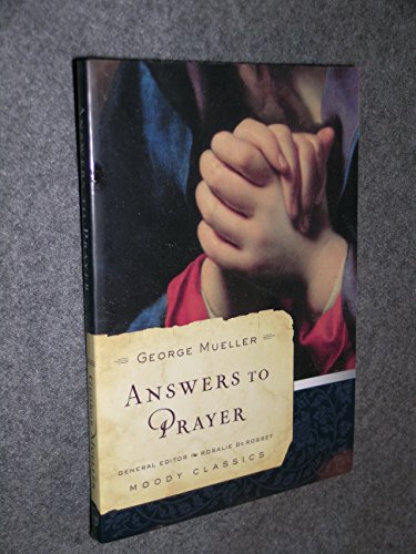 Answers to Prayer (Moody Classics) (9780802456502) by Mueller, George