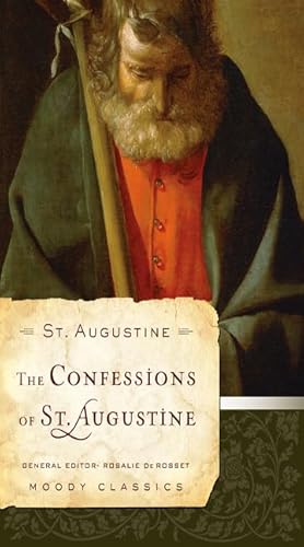 Beispielbild fr Confessions of St. Augstine, The: Books One to Ten (Moody Classics) zum Verkauf von WorldofBooks