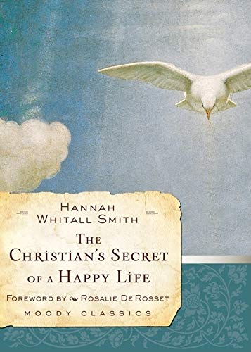 9780802456564: Christian's Secret Of A Happy Life, The (Moody Classics)