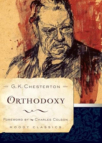 Beispielbild fr Orthodoxy (Moody Classics) zum Verkauf von Half Price Books Inc.