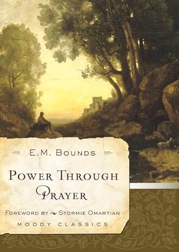 Beispielbild fr Power Through Prayer (Moody Classics) zum Verkauf von Wonder Book