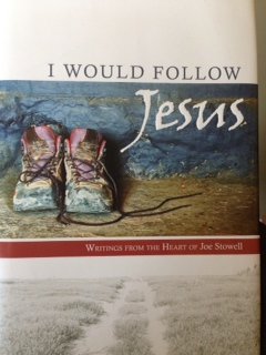 I Would Follow Jesus in Slip Case: Writings from the Heart of Joseph Stowell (9780802456878) by Stowell, Joseph M. M.