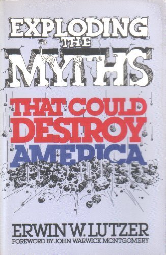 Beispielbild fr Exploding the myths that could destroy America zum Verkauf von Wonder Book