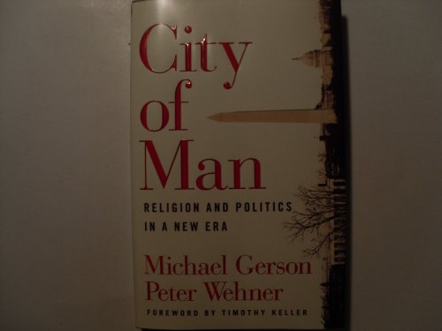 9780802458575: City of Man: Religion and Politics in a New Era