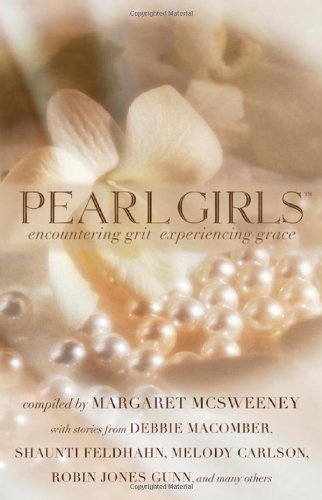 Pearl Girls: Encountering Grit, Experiencing Grace - McSweeney, Margaret