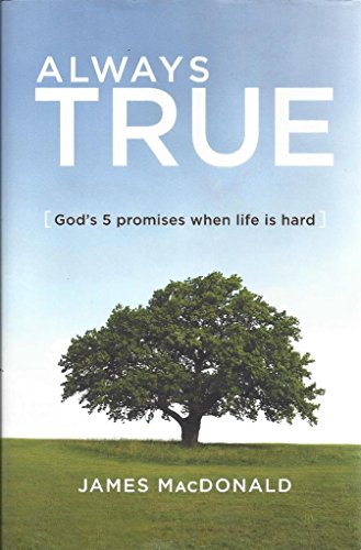 Imagen de archivo de Always True: God's 5 Promises When Life Is Hard a la venta por SecondSale