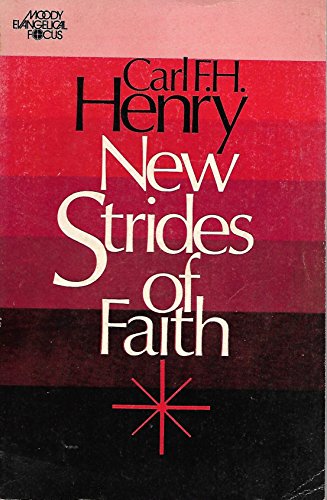 9780802459176: New strides of faith, (Moody evangelical focus)