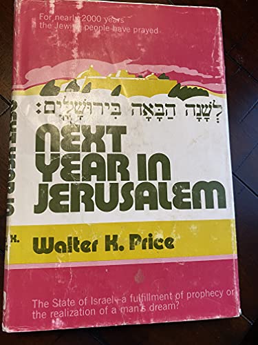 Next year in Jerusalem (9780802459282) by Price, Walter K