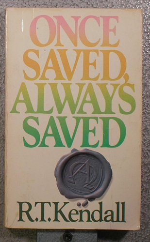 9780802460646: Once Saved, Always Saved
