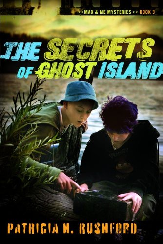 Stock image for The Secret of Ghost Island (Max & Me Mysteries, Book 3) for sale by SecondSale