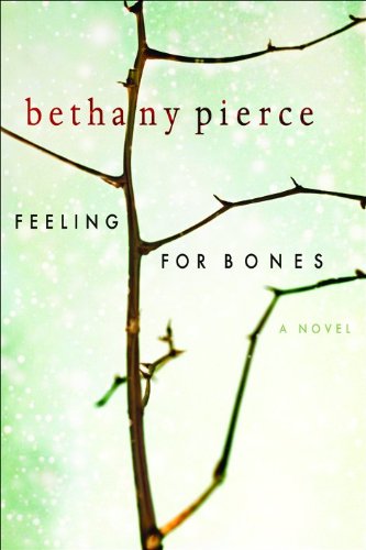 Stock image for Feeling for Bones for sale by Top Notch Books