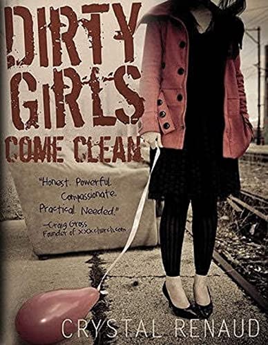 Beispielbild fr Dirty Girls Come Clean zum Verkauf von SecondSale