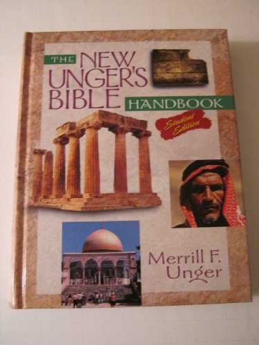 Stock image for The New Unger's Bible Handbook -- Student Edition for sale by Goodwill of Colorado