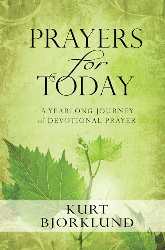 Stock image for Prayers for Today: A Yearlong Journey of Devotional Prayer for sale by Your Online Bookstore