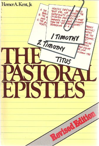 Stock image for The Pastoral Epistles: Studies in 1 and 2 Timothy and Titus for sale by ThriftBooks-Reno