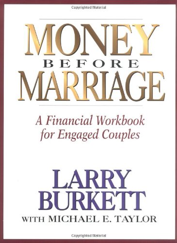 9780802463890: Money Before Marriage: A Financial Workbook for Engaged Couples