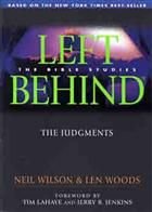 The Judgments (Left Behind Bible Studies, 3) (9780802464552) by Wilson, Neil S.; Woods, Len