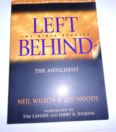 Beispielbild fr The Anti-Christ: Left Behind - The Bible Studies (Left Behind - Bible Studies) zum Verkauf von SecondSale